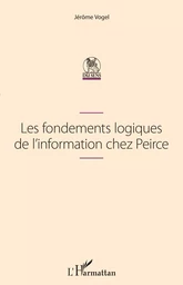 Les fondements logiques de l'information chez Peirce