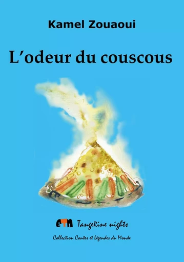 L'odeur du couscous - Kamel Zouaoui - TANGERINE NIGHT