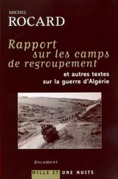 Rapports sur les camps de regroupement