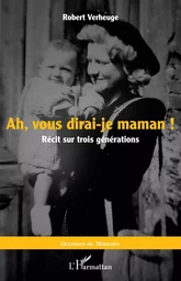 Ah, vous dirai-je maman !