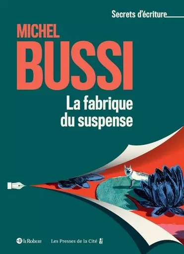 La fabrique du suspense - Michel Bussi - Nathan