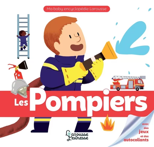 Les pompiers - Mireille Fronty - LAROUSSE