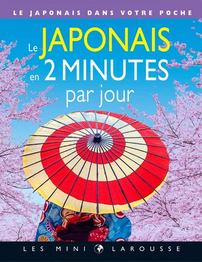 Le japonais en 2 minutes par jour - Etienne Rozenn - LAROUSSE