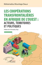 Les coopérations transfrontalières en Afrique de l'ouest :