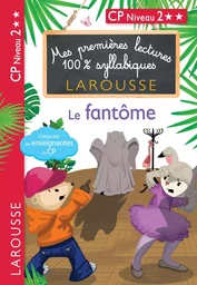 Premières lectures 100% syllabiques - Le fantôme