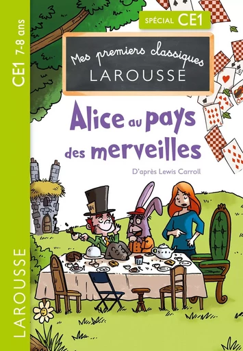 Alice au pays des merveilles CE1 - Isabelle Mory - LAROUSSE