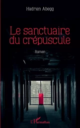 Le sanctuaire du crépuscule