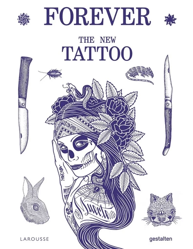 Forever The New Tattoos -  Collectif - LAROUSSE