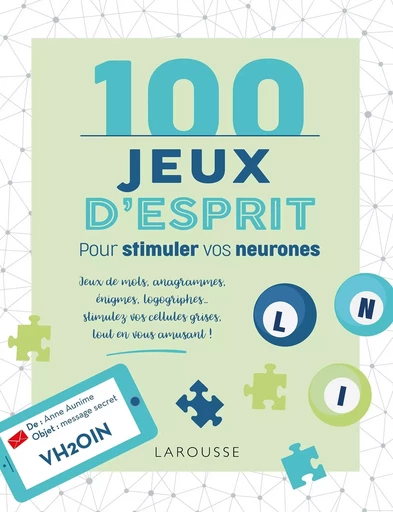 100 Jeux d'esprit pour stimuler vos neurones - Sandra Lebrun, Loïc Audrain - LAROUSSE