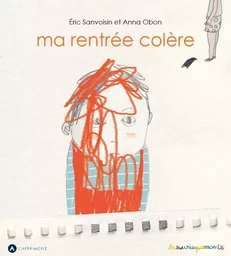 Ma rentrée colère