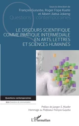 Le discours scientifique comme pratique intermédiale en arts, lettres et sciences humaines