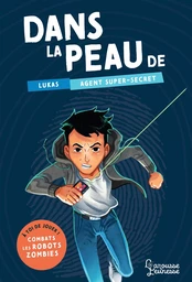 Dans la peau de Lukas, agent super secret