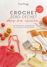 Crochet zéro déchet - dans ma cuisine