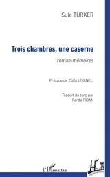 Trois chambres, une caserne