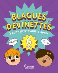 Blagues et devinettes à connaître avant d'avoir 6 ans