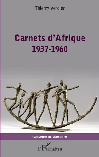 Carnets d'Afrique - Thierry Verdier - Editions L'Harmattan