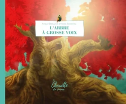 L' Arbre à grosse voix