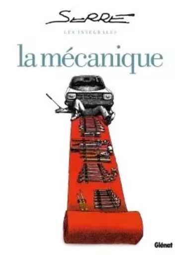 Les Intégrales Serre - La Mécanique - Claude Serre - GLENAT