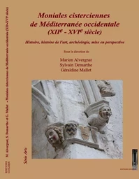 Moniales cisterciennes  de Méditerranée occidentale (XIIe - XVIe siècle)