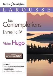 Les Contemplations, livres 1 à 4 (Spécial Bac)