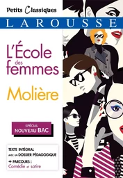 L'École des femmes (Spécial Bac)