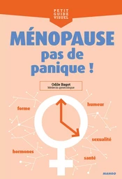 Ménopause, pas de panique !