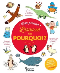 Mon Premier Larousse des Pourquoi ?