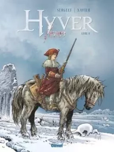 Hyver 1709 - Tome 02 -  - GLENAT