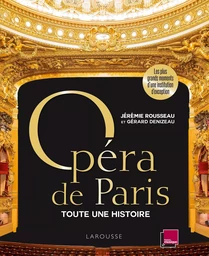 Opéra de Paris, toute une histoire