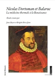 Nicolas Dortoman et Balaruc - la médecine thermale à la Renaissance