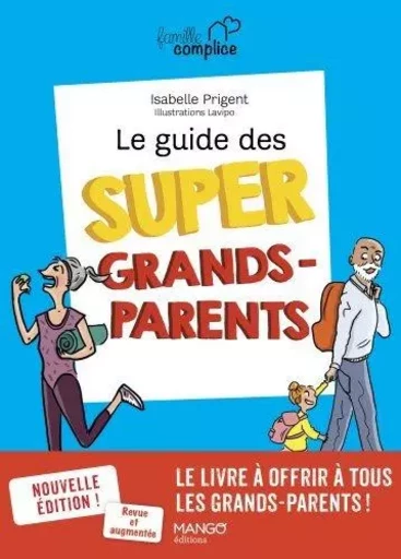 Le guide des super grands-parents - Isabelle Prigent-Chesnel - MANGO BIEN ETRE