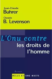 L ONU CONTRE LES DROITS DE L'HOMME