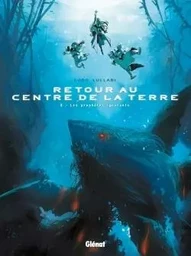 Retour au centre de la Terre - Tome 03