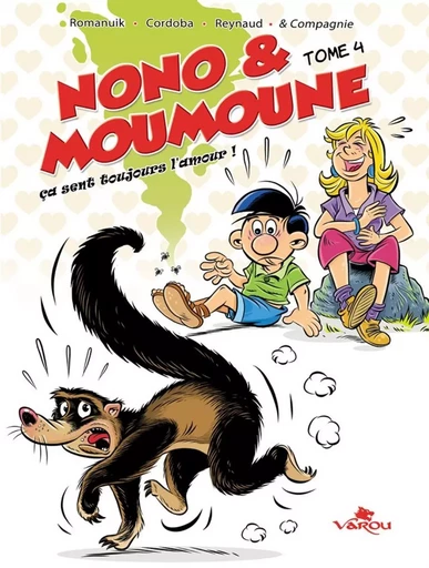 NONO & MOUMOUNE : TOME 4 - CA SENT TOUJOURS L'AMOUR ! -  CORDOBA JUAN-MARIA - VAROU