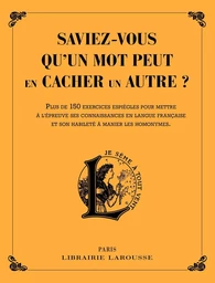 Saviez-vous qu'un mot peut en cacher un autre ?