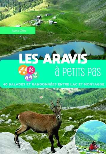 Les Aravis à petits pas - Louis Ours - FONTAINE SILOE