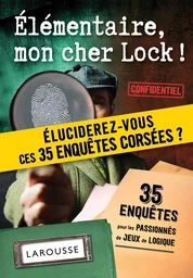 Elementaire, mon cher Lock - 40 enquêtes