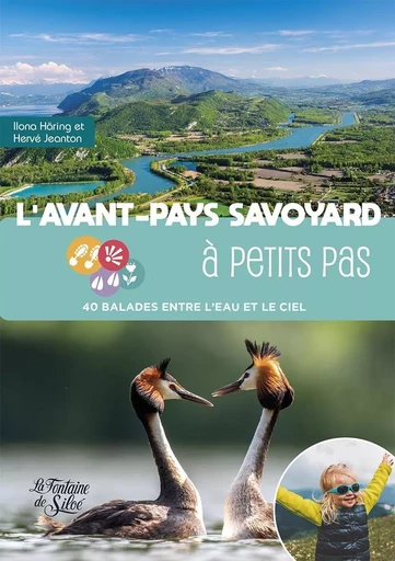 L’Avant-Pays Savoyard à petits pas - Ilona HÄRING, Hervé JEANTON - FONTAINE SILOE