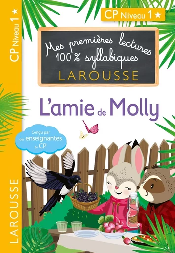 Mes premières lectures 100 % syllabiques L'amie de Molly - Cécilia Stenmark, Giulia Levallois, Hélène Heffner - LAROUSSE