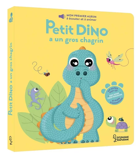 Petit Dino a un gros chagrin -  - LAROUSSE