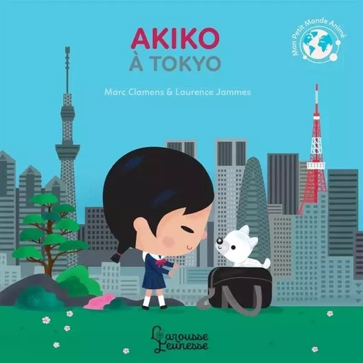 Akiko à Tokyo - Marc Clamens - LAROUSSE