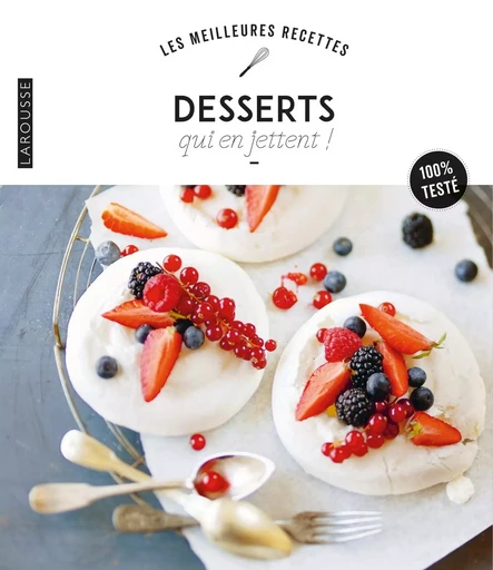 Desserts qui en jettent ! -  Collectif - LAROUSSE