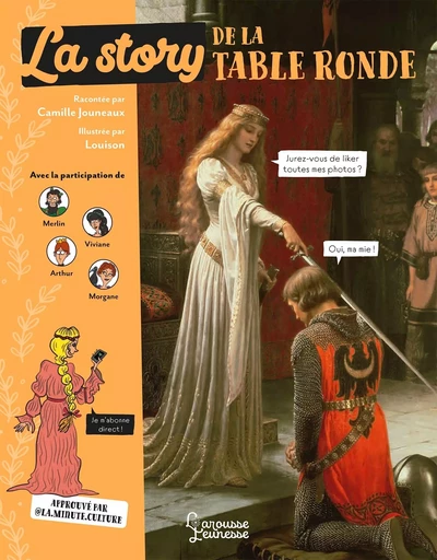 La Story de la Table ronde - Camille Jouneaux - LAROUSSE