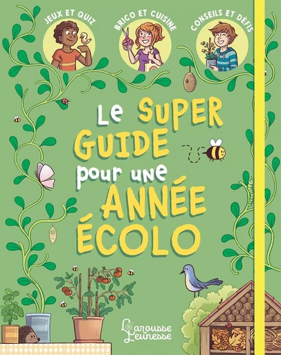 Mon super guide pour une année écolo - Aurore MEYER - LAROUSSE