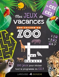 Jeux de vacances Une SAISON AU ZOO - CE1 pour réviser en s'amusant