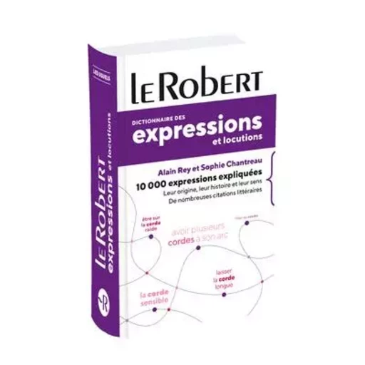 Dictionnaire des expressions et locutions - poche+ - Sophie Chantreau, Alain Rey - Nathan