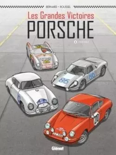 Les Grandes victoires Porsche - Tome 01 -  - GLENAT