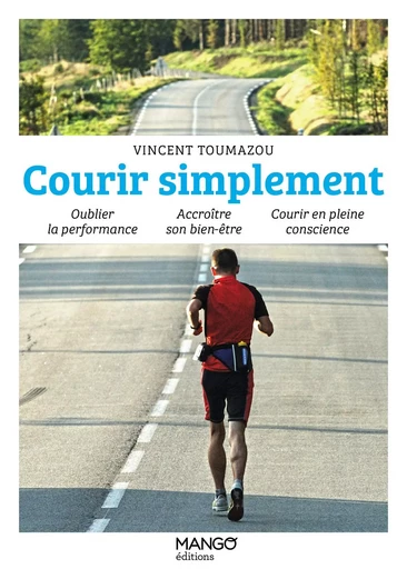 Courir simplement - Vincent Toumazou - MANGO BIEN ETRE