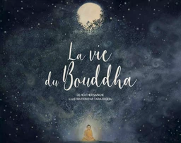 La vie du Bouddha