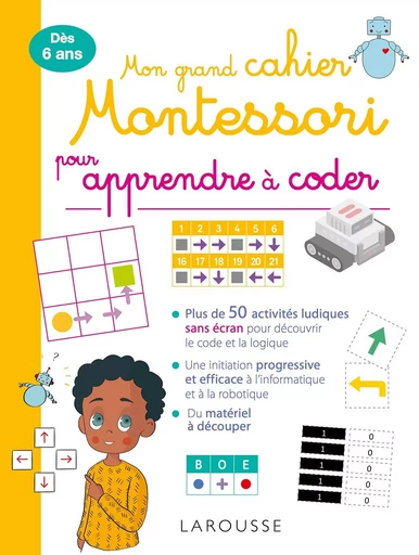 Mon grand cahier Montessori pour apprendre à coder - Amélia Matar - LAROUSSE